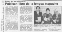 Publican libro de la lengua mapuche  [artículo].