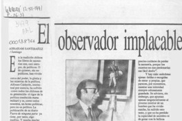 El observador implacable  [artículo] Abraham Santibáñez.