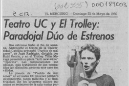Teatro UC y El Trolley, paradojal dúo de estrenos  [artículo] Rigoberto Carvajal.