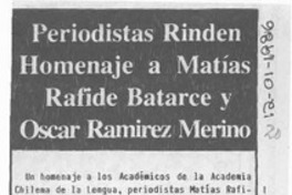 Periodistas rinden homenaje a Matías Rafide Batarce y Oscar Ramírez Merino  [artículo].