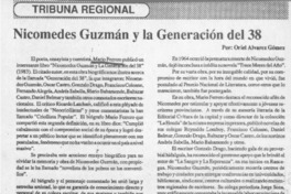 Nicomedes Guzmán y la generación del 38  [artículo] Oriel Alvarez Gómez.