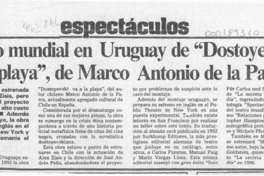 Estreno mundial en Uruguay de "Dostoyevski va a la playa", de Marco Antonio de la Parra.