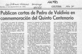 Publican cartas de Pedro de Valdivia en conmemoración al quinto centenario  [artículo]