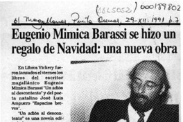 Eugenio Mimica Barassi se hizo un regalo de Navidad, una nueva obra  [artículo].