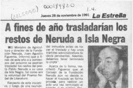 A fines de año trasladarían los restos de Neruda a Isla Negra  [artículo].
