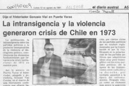La intransigencia y la violencia generaron crisis de Chile en 1973  [artículo].