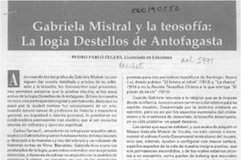 Gabriela Mistral y la teosofía, la logia Destellos de Antofagasta  [artículo] Pedro Pablo Zegers.
