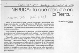 Neruda, tú que residiste en la tierra  [artículo] Enrique Ramírez Capello.