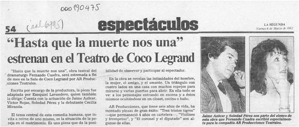 "Hasta que la muerte nos una" estrenan en el Teatro de Coco Legrand  [artículo].