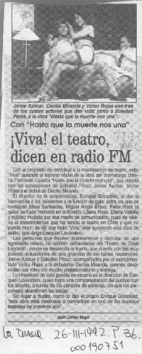 Viva! el teatro, dicen en radio FM  [artículo] Juan Carlos Maya.