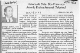 Historia de Chile, Don Francisco Antonio Encina Armanet, talquino!  [artículo] Alejandro Lara León.