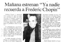 Mañana estrenan "Ya nadie recuerda a Frederic Chopin"  [artículo].