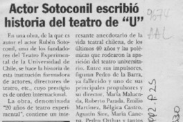 Actor Sotoconil escribió historia del teatro de "U"  [artículo].
