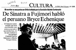 De Sinatra a Fujimori habló el peruano Bryce Echenique  [artículo] Alejandra Gajardo.