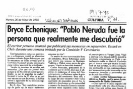 Bryce Echenique, "Pablo Neruda fue la persona que realmente me descubrió"  [artículo].