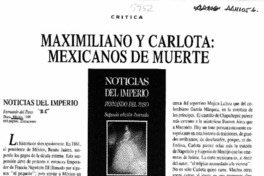 Maximiliano y Carlota, mexicanos de muerte  [artículo] Jorge Marchant Lazcano.