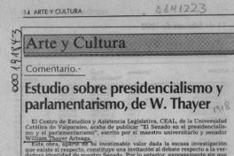 Estudio sobre presidencialismo y parlamentarismo, de W. Thayer  [artículo] Francisco Arancibia Soto.