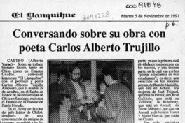 Conversando sobre su obra con poeta Carlos Alberto Trujillo  [artículo] Alberto Yurac.