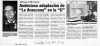 Ambiciosa adaptación de "La Araucana" en la "U"  [artículo].