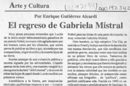 El regreso de Gabriela Mistral  [artículo] Enrique Gutiérrez Aicardi.