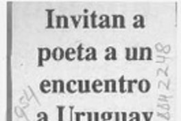 Invitan a poeta a un encuentro a Uruguay  [artículo].