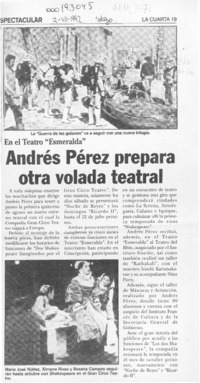 Andrés Pérez prepara otra volada teatral  [artículo].