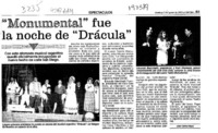 "Monumental" fue la noche de "Drácula"  [artículo] Juan Carlos Maya.