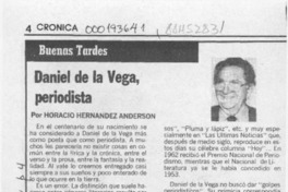 Daniel de la Vega, periodista  [artículo] Horacio Hernández Anderson.