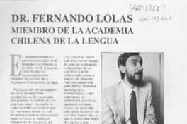 Dr. Fernando Lolas miembro de la Academia Chilena de la Lengua  [artículo] J. M. W.