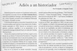 Adiós a un historiador  [artículo] Fernando Arriagada Cortés.