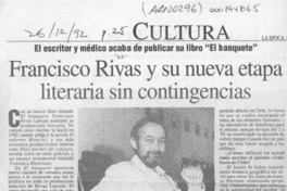 Francisco Rivas y su nueva etapa literaria sin contingencias  [artículo].