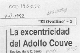 La excentricidad del Adolfo Couve  [artículo] Mario E. Banic.