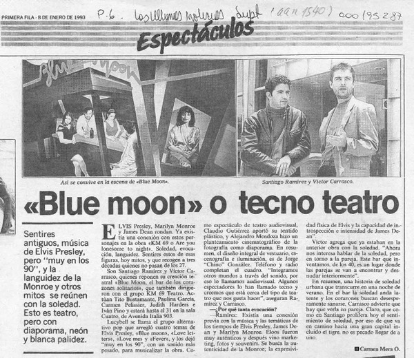"Blue moon" o tecno teatro  [artículo] Carmen Mera O.