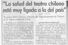 "La Salud del teatro chileno está muy ligada a la del país"  [artículo].