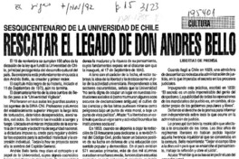 Rescatar el legado de don Andrés Bello  [artículo] Claudio Castillo.