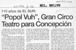 "Popol Vuh", gran circo teatro para Concepción  [artículo].