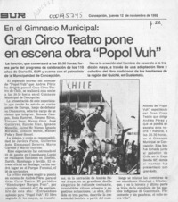 Gran Circo Teatro pone en escena obra "Popol Vuh"  [artículo].