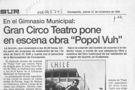 Gran Circo Teatro pone en escena obra "Popol Vuh"  [artículo].