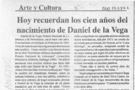 Hoy recuerdan los cien años del nacimiento de Daniel de la Vega  [artículo].