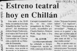 Estreno teatral hoy en Chillán  [artículo].