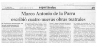 Marco Antonio de la Parra escribió cuatro nuevas obras teatrales  [artículo].