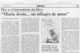 "María Jesús -- un milagro de amor"  [artículo] Rosario Guzmán Errázuriz.