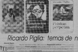 Ricardo Piglia, temas de novela
