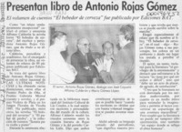 Presentan libro de Antonio Rojas Gómez  [artículo].