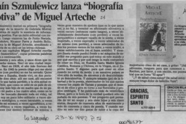 Efraín Szmulewicz lanza "Biografía emotiva" de Miguel Arteche  [artículo].