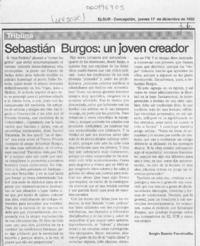 Sebastián Burgos, un joven creador  [artículo] Sergio Ramón Fuentealba.
