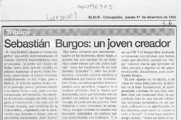 Sebastián Burgos, un joven creador  [artículo] Sergio Ramón Fuentealba.