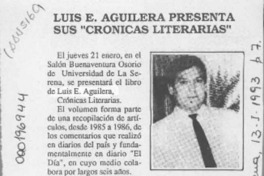 Luis E. Aguilera presenta sus "Crónicas literarias"  [artículo].