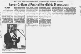 Ramón Griffero al Festival Mundial de Dramaturgia  [artículo] Cecilia Alliendes.