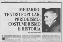 Medardo, teatro popular, periodismo, costumbrismo e historia